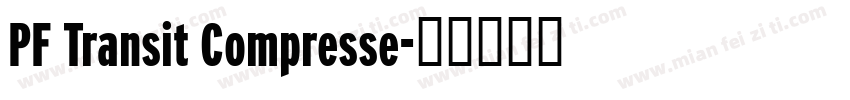 PF Transit Compresse字体转换
